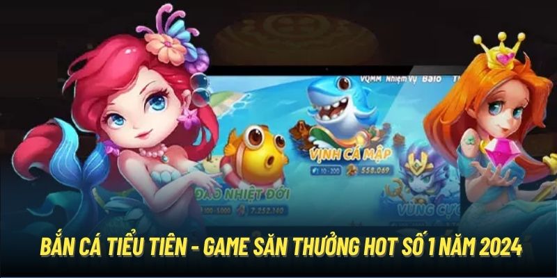 Game bắn cá đổi thưởng chinh phục nhiều hội viên